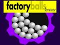 Jeu Boules d'usine pour toujours  en ligne
