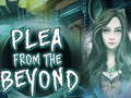 Jeu Plaidoyer de l'au-delà  en ligne