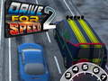 Jeu Conduisez pour la vitesse 2  en ligne