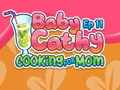 Jeu Bébé Cathy Ep11 : Cuisiner pour maman  en ligne