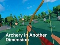 Jeu Le tir à l'arc dans une autre dimension  en ligne