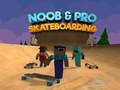 Jeu Noob et Pro Skateboarding  en ligne