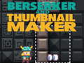 Jeu Berserker et créateur de vignettes  en ligne