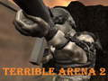 Jeu Terrible arène 2  en ligne