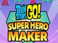 Jeu Teen Titans Go Créateur de super-héros  en ligne