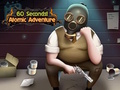 Jeu 60 secondes! Aventure atomique  en ligne