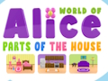 Jeu Monde d'Alice Parties de la maison  en ligne