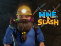 Jeu Mine et Slash  en ligne