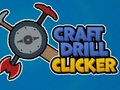 Jeu Cliqueur de perceuse artisanale  en ligne