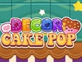 Jeu Décor : Gâteau Pop  en ligne