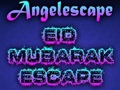Jeu Évasion de l'ange Eid Mubarak  en ligne