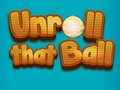 Jeu Déroulez cette balle  en ligne