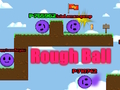 Jeu Balle rugueuse  en ligne
