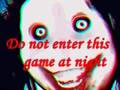Jeu N'entrez pas dans ce jeu la nuit  en ligne