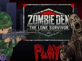 Jeu Zombie Den : le survivant solitaire  en ligne
