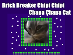 Jeu Casse-briques Chipi Chipi Chapa Chapa Cat  en ligne